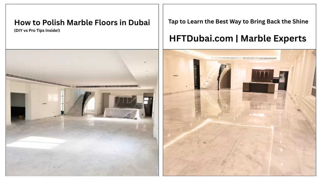 Marble polishing and restoration services in dubai hft dubai, a marble floor being polished with professional equipment in a modern dubai home.